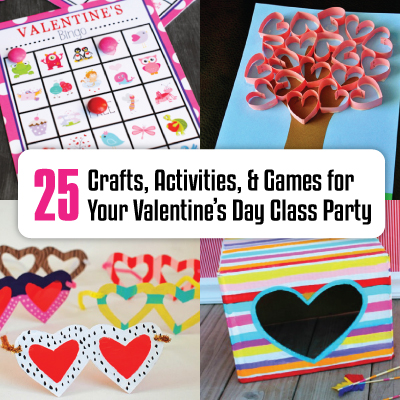 Activities Crafts Games For Your Valentine S Day Class Party