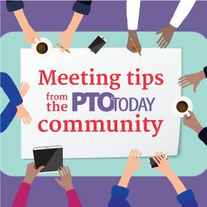 PTO Leaders Share Ideas To Make Most of Meetings