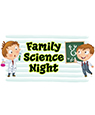 Family Science Night 1