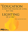 "Education is not the filling of a pail..."