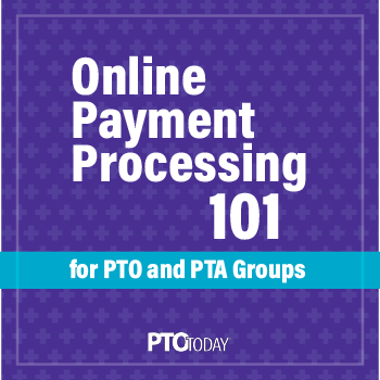 Online Payment Processing Guide for PTOs and PTAs
