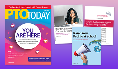 Raise your group's profile in the fall PTO Today magazine online!