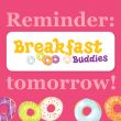 Breakfast Buddies Reminder