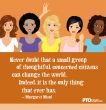 "Never doubt that a small group..."